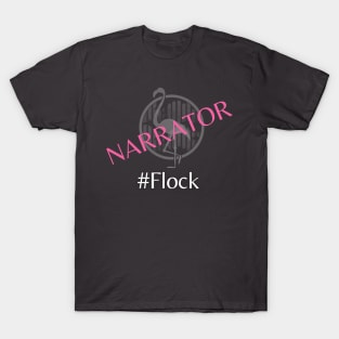 Pink Flamingo Narrator T-Shirt